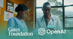 Gates Foundation and OpenAI Launch $50m AI Initiative for African Health Systems