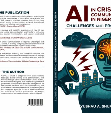 Lessons from the NIPSS Memoir on AI Crisis Communication Study, By Shuaib S. Agaka