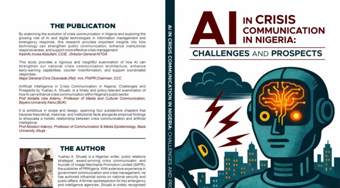 Lessons from the NIPSS Memoir on AI Crisis Communication Study, By Shuaib S. Agaka